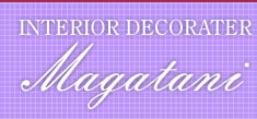 INTERIOR DECORATER Magatani